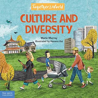 Get [EPUB KINDLE PDF EBOOK] Culture and Diversity (Together in Our World) by  Marie Murray &  Hanane