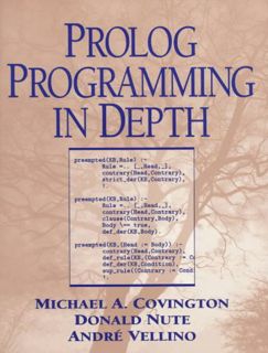 GET [PDF EBOOK EPUB KINDLE] Prolog Programming in Depth by  Michael A. Covington,Donald Nute,Andre V