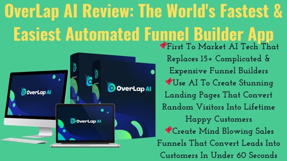 OverLap AI Review: The World’s Fastest & Easiest Automated Funnel Builder App