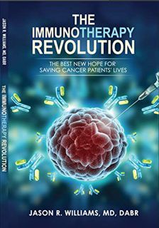 READ KINDLE PDF EBOOK EPUB The Immunotherapy Revolution: The Best New Hope For Saving Cancer Patient