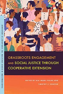 [VIEW] [EPUB KINDLE PDF EBOOK] Grassroots Engagement and Social Justice through Cooperative Extensio
