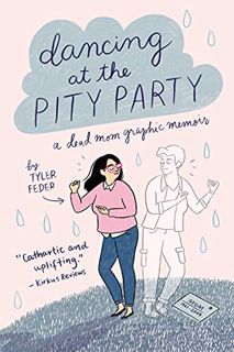 Get [EPUB KINDLE PDF EBOOK] Dancing at the Pity Party by unknown 💞