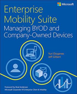 [Get] PDF EBOOK EPUB KINDLE Enterprise Mobility Suite Managing BYOD and Company-Owned Devices (IT Be