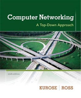 [Get] [EBOOK EPUB KINDLE PDF] Computer Networking: A Top-Down Approach (6th Edition) by  James F. Ku