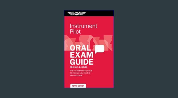 Epub Kndle Instrument Pilot Oral Exam Guide: The comprehensive guide to prepare you for the FAA che