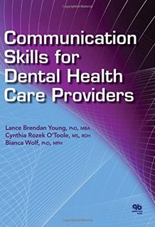 [VIEW] [EBOOK EPUB KINDLE PDF] Communication Skills for Dental Health Care Providers by  Lance Brend