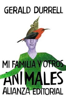 Access KINDLE PDF EBOOK EPUB Mi familia y otros animales (El libro de bolsillo - Bibliotecas de auto