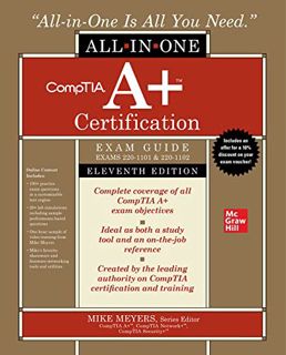 GET [EPUB KINDLE PDF EBOOK] CompTIA A+ Certification All-in-One Exam Guide, Eleventh Edition (Exams