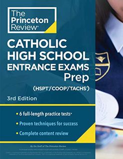 GET [EPUB KINDLE PDF EBOOK] Princeton Review Catholic High School Entrance Exams (HSPT/COOP/TACHS) P