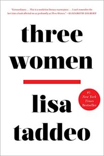 READ [KINDLE PDF EBOOK EPUB] Three Women by  Lisa Taddeo 💜