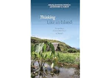 Thinking Like an Island: Navigating a Sustainable Future in Hawaii by Jennifer Chirico read ebook