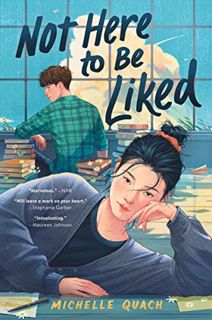 [READ] EPUB KINDLE PDF EBOOK Not Here to Be Liked by  Michelle Quach 💜
