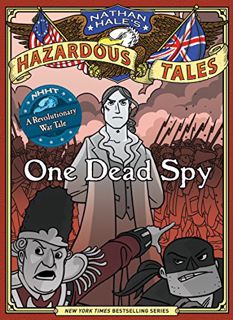[Access] PDF EBOOK EPUB KINDLE Nathan Hale's Hazardous Tales: One Dead Spy by  Nathan Hale 📌