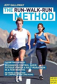 Read EBOOK EPUB KINDLE PDF The Run Walk Run Method· by  Jeff Galloway 📁