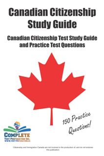[Access] [PDF EBOOK EPUB KINDLE] Canadian Citizenship Study Guide: Canadian Citizenship Test Study G