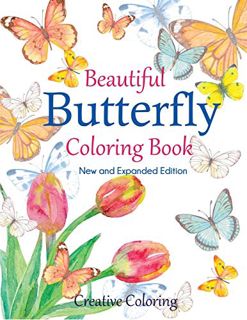 View [EPUB KINDLE PDF EBOOK] Beautiful Butterfly Coloring Book: New and Expanded Edition by  Creativ