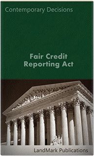 Get EBOOK EPUB KINDLE PDF Fair Credit Reporting Act (Litigator Series) by  LandMark Publications 💏