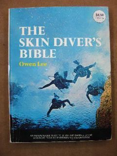 VIEW [EBOOK EPUB KINDLE PDF] The Skin Diver's Bible by  Owen Lee ☑️