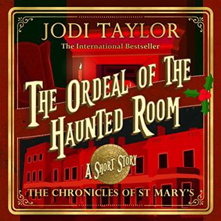 Read PDF EBOOK EPUB KINDLE The Ordeal of the Haunted Room: Chronicles of St. Mary's by  Jodi Taylor,