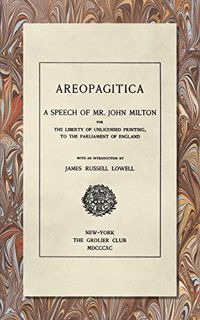 [ACCESS] PDF EBOOK EPUB KINDLE Areopagitica [1890]: A Speech of Mr. John Milton: For the Liberty of
