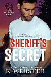 READ PDF EBOOK EPUB KINDLE Sheriff's Secret (Brigs Ferry Bay Book 1) by K Webster 📥