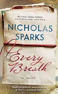 Read [PDF EBOOK EPUB KINDLE] Every Breath by  Nicholas Sparks 📔