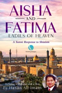 READ PDF EBOOK EPUB KINDLE Aisha and Fatima: Ladies of Heaven by  Mr. Hasan Ali Imam,Dr. Melissa Cau