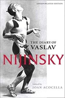 GET KINDLE PDF EBOOK EPUB The Diary of Vaslav Nijinsky by  Vaslav Nijinsky,Joan Acocella,Kyril FitzL