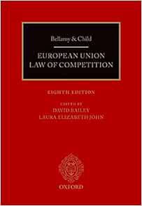 [VIEW] [EBOOK EPUB KINDLE PDF] Bellamy & Child: European Union Law of Competition by David Bailey,La