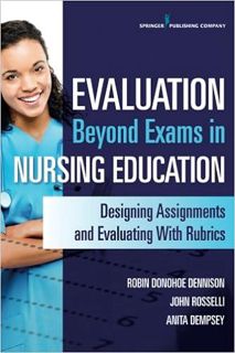 READ️ PDF eBook Evaluation Beyond Exams in Nursing Education: Designing Assignments and Evaluating W