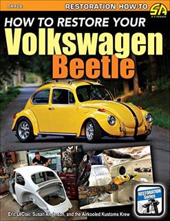 [GET] [EBOOK EPUB KINDLE PDF] How To Restore Your Volkswagen Beetle (Restoration) by  Eric LeClair,S