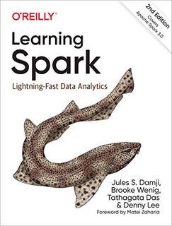 [View] [KINDLE PDF EBOOK EPUB] Learning Spark: Lightning-Fast Data Analytics by  Jules S. Damji,Broo