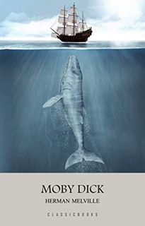 Get PDF EBOOK EPUB KINDLE Moby Dick by  Herman Melville 📥