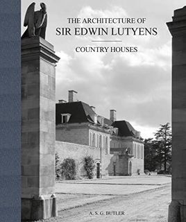 READ [EBOOK EPUB KINDLE PDF] The Architecture of Sir Edwin Lutyens: Country-Houses (Volume 1) by  A.