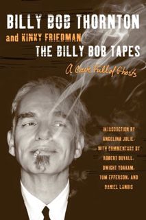 [Get] [EBOOK EPUB KINDLE PDF] The Billy Bob Tapes: A Cave Full of Ghosts by  Billy Bob Thornton &  K