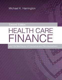 [View] [EBOOK EPUB KINDLE PDF] Health Care Finance and the Mechanics of Insurance and Reimbursement