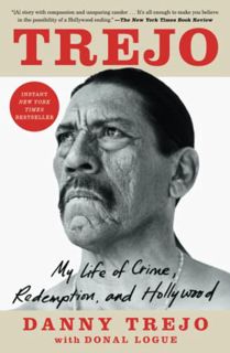 [Read] [EPUB KINDLE PDF EBOOK] Trejo: My Life of Crime, Redemption, and Hollywood by  Danny Trejo 📋