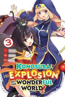[VIEW] [EBOOK EPUB KINDLE PDF] Konosuba: An Explosion on This Wonderful World!, Vol. 3 (manga) (Kono
