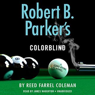 ACCESS [PDF EBOOK EPUB KINDLE] Robert B. Parker's Colorblind by  Reed Farrel Coleman,James Naughton,