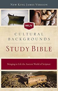 VIEW [KINDLE PDF EBOOK EPUB] NKJV, Cultural Backgrounds Study Bible: Bringing to Life the Ancient Wo