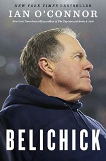 [View] [KINDLE PDF EBOOK EPUB] Belichick: The Making of the Greatest Football Coach of All Time by