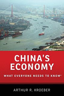 ACCESS [EPUB KINDLE PDF EBOOK] China's Economy: What Everyone Needs to Know® (What Everyone Needs To