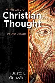 Get EBOOK EPUB KINDLE PDF A History of Christian Thought: In One Volume by  Justo L. Gonzalez 📒