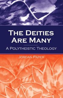 [GET] [KINDLE PDF EBOOK EPUB] The Deities Are Many: A Polytheistic Theology (S U N Y Series in Relig