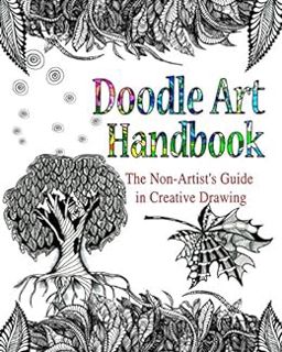 READ [KINDLE PDF EBOOK EPUB] DOODLE ART HANDBOOK: The Non-Artist’s Guide in Creative Drawing by Lana