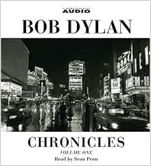 [READ] EPUB KINDLE PDF EBOOK Chronicles: Volume One by Bob Dylan,Sean Penn 🖋️