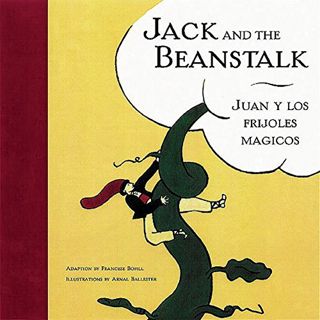 Get EBOOK EPUB KINDLE PDF Jack and the Beanstalk / Juan y los Frijoles Mágicos (English and Spanish