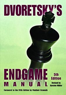 [Get] [EBOOK EPUB KINDLE PDF] Dvoretsky's Endgame Manual by  Mark Dvoretsky,Karsten Müller,Vladimir