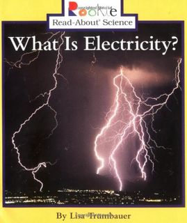 [READ] [PDF EBOOK EPUB KINDLE] What Is Electricity? (Rookie Read-About Science: Physical Science: Pr
