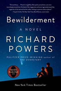 [GET] [EPUB KINDLE PDF EBOOK] Bewilderment: A Novel by  Richard Powers 📑